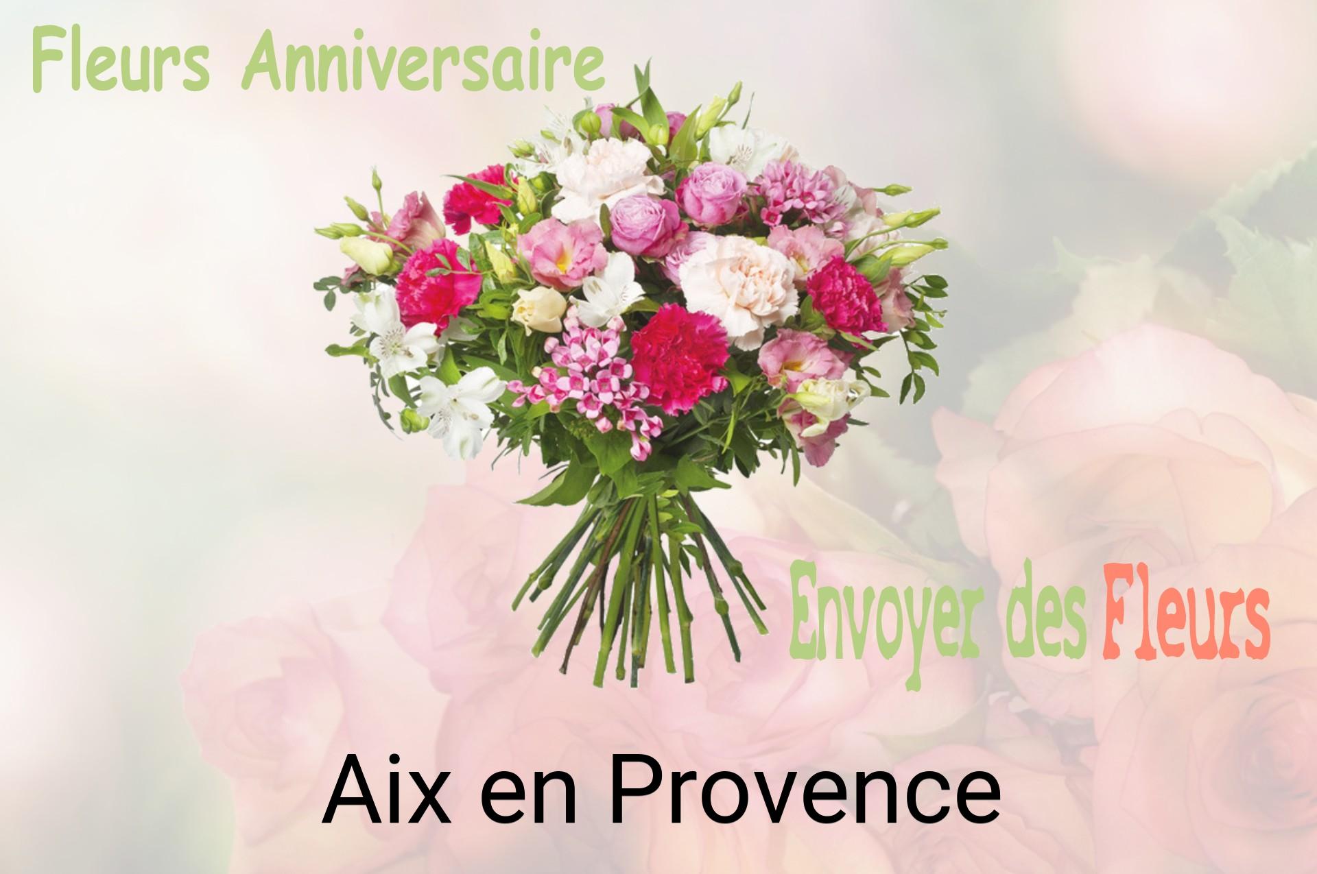 Bouquet de fleurs d’anniversaire livré à Aix-en-Provence